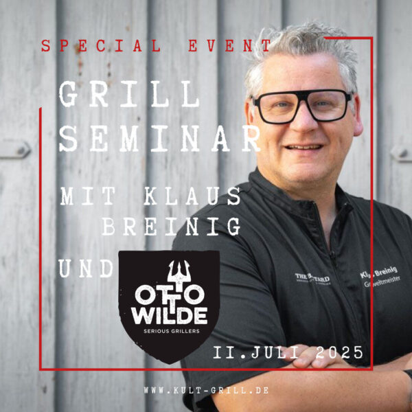 Grillseminar mit Klaus Breinig und Otto Wilde 11. Juli 2025